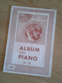 Musical scores: ALBUM PARA PIANO Nº 12 - LOS CHOQUEROS - EL MEDALLON